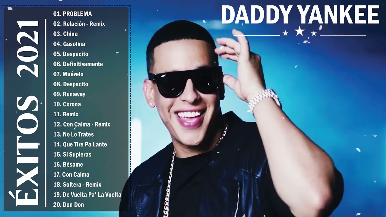 Daddy Yankee Nuevo 2021 - Daddy Yankee Grandes Exitos Mix 2021 - Sus Mejores Exitos 2021