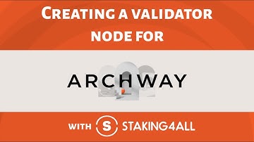 Creating a validator node for Archway