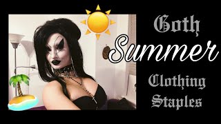 Goth Summer Clothing Staples - Mamie Hades