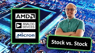 Advanced Micro Devices vs Analog Devices vs Micron stock analysis | Semiconductor stock | AMD ADI MU