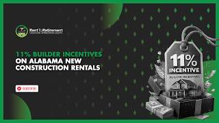 11% Builder Incentives On Alabama New Construction Rentals