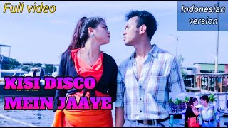 KISI DISCO MEIN JAAYE | Indonesian version | parodi india | video cover | Adinda halona official