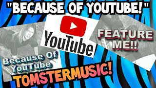 BECAUSE OF YOUTUBE! (Because Of You Kelly Clarkson Parody!)