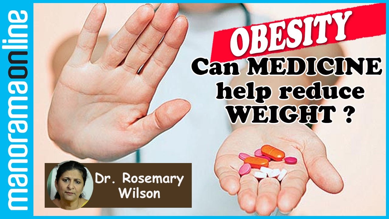Can medicines help reduce weight? |  Interview with Dr. Rosemary Wilson