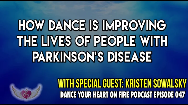 047: How Dance Is Improving The Lives Of People Wi...