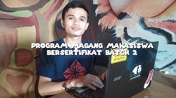Program Magang Mahasiswa Bersertifikat (PMMB) BATCH II 2020