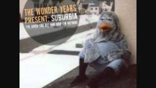 The Wonder Years - Came out swinging