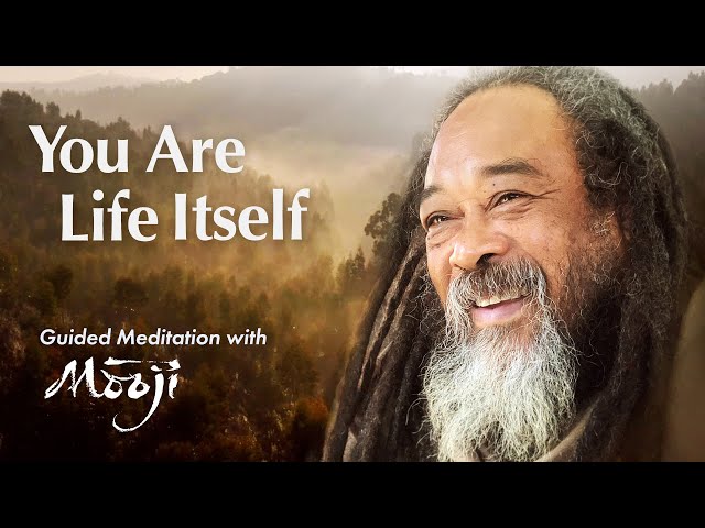 You Are Life Itself — Guided Meditation with Mooji class=