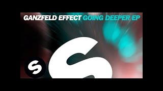 Ganzfeld Effect - Going Deeper (Original Mix)