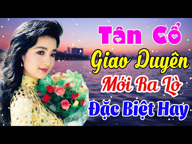 Tân Cổ Giao Duyên Mới Ra Lò Đặc Biệt Hay🔴Tân Cổ Ru Ngủ Hay Nhất Cực Thư Giãn🔴Tân Cổ Hơi Dài 2024 class=