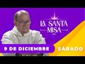 MISA DE HOY, Sábado 9 De Diciembre De 2023, Padre Hernán Pinilla - Cosmovision