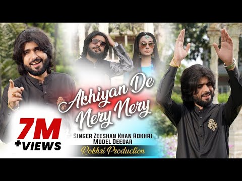 #Akhiyan_De_Neray_Neray Akhiyan De Neray Neray Zeeshan Rokhri (Official Video) 2021