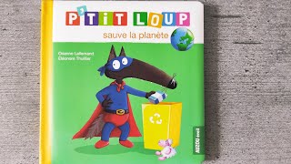 P'tit loup sauve la planète - Livre écologie enfant 2 ans et +
