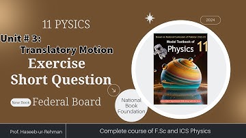 Class 11 Physics Unit 3 Short Question Solutions | Federal Board | NBF