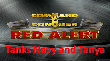Command and Conquer Red Alert Remastered 4v4 (Balancing Tanks, Navy and Tanya)