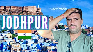 I AM IN JODHPUR (but I am tired) SHOULD I QUIT HERE?  EXPLORING THE BLUE CITY OF INDIA