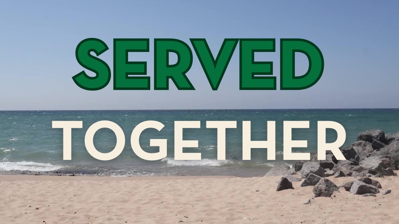 Served Together