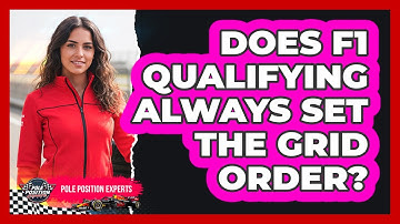 Does F1 Qualifying Always Set The Grid Order?