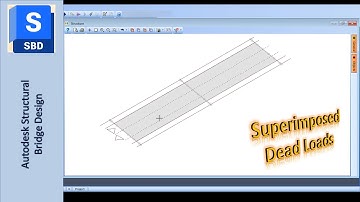 Modeling and Design of a Prestressed Bridge on Autodesk Structural Bridge - Part 7 Superimposed DL