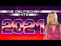 DIE DEUTSCHEN HITS 2021 ✓ DIE BESTEN SCHLAGER DES JAHRES ✓ NEUES ALBUM