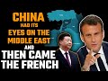 China’s Middle Eastern dream and France's resistance