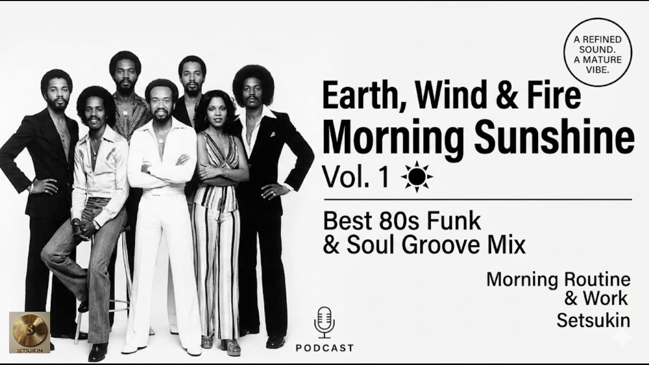 Earth, Wind & Fire Morning Sunshine Vol.1 ☀️ | Best 80s Funk
