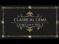 Classical gems  concert no2 chopinchaminademendelssohnscriabinlisztbennett