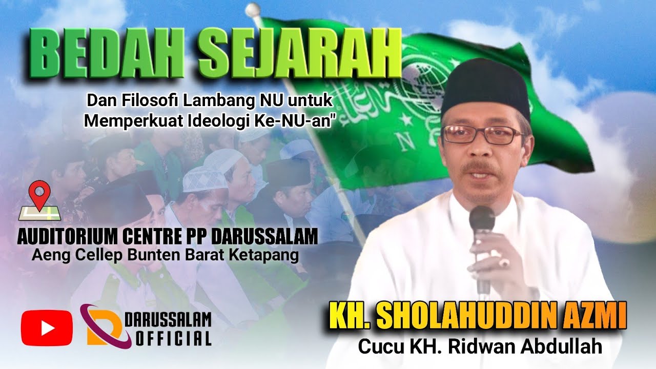 Bedah Sejarah Filosofi & Lambang NU untuk Memperkuat ideologi ke-NU-an |KH. Sholahuddin Azmi
