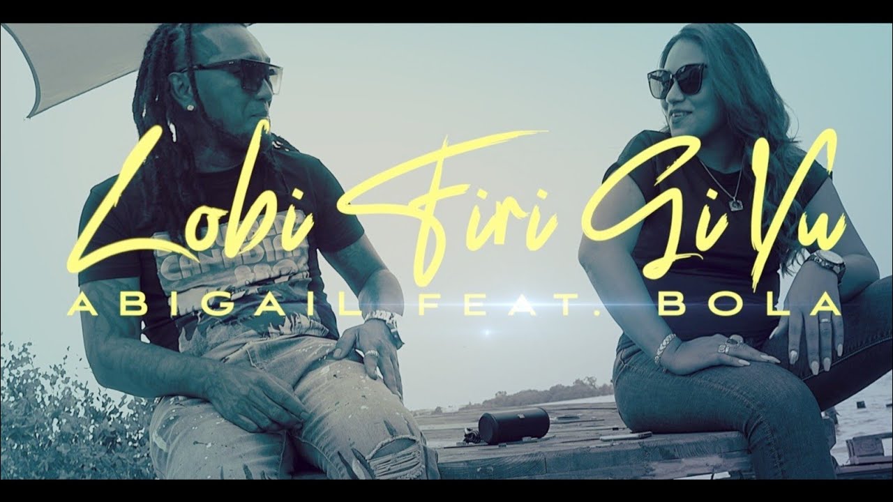 LOBI FIRI GI YU / ABIGAIL ft. BOLA @MantjeKarso