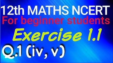 Q1 of 1.1 12th math part iv ,v| Class 12th math chapter 1 exercise1.1 solution | ncert math 12th
