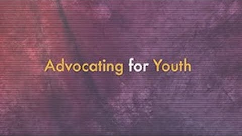 Lesson 4: Advocating for Youth