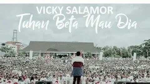 Vicky Salamor 2019 Tuhan Beta Mau Live lapangan merdeka kota Ambon