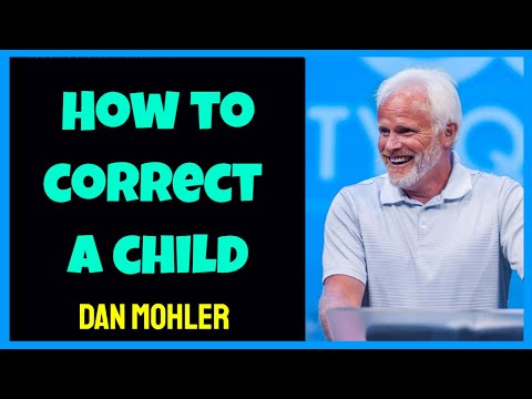✝️ How to correct a Child - Dan Mohler
