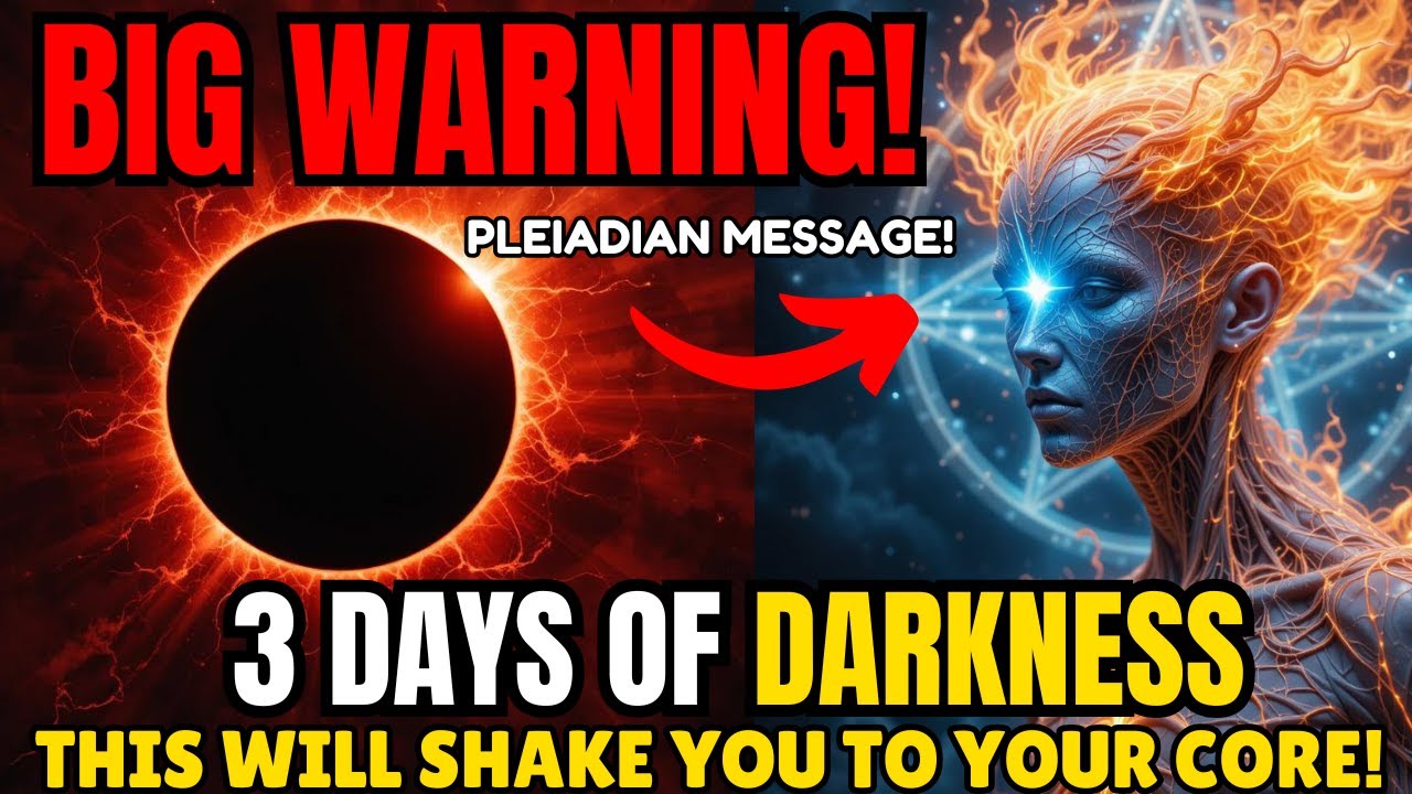 🚨Pleiadians Shocking WARNING about 3 Days of Darkness