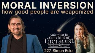 227. Cognitive Warfare, Moral Inversion, and the War on Children with Simon Esler