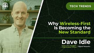 Embracing Wireless First with Dave Idle | Go Beyond the Connection Podcast Episode 1