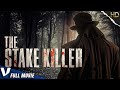 The stake killer  exclusive 2023  premiere v channels original  full thriller movie