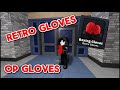 I USED THE 0.01% RETRO GLOVES, BUT OFFBRAND (OVERPOWERED) ( FIGHT IN A SCHOOL)