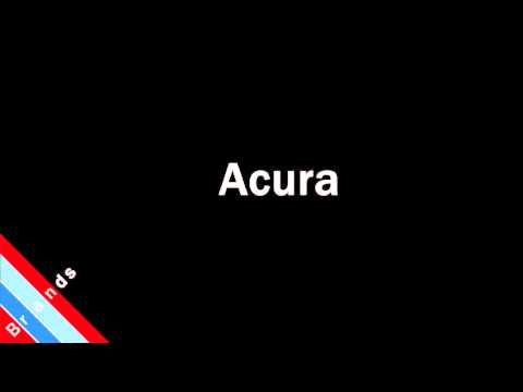 how-to-pronounce-acura