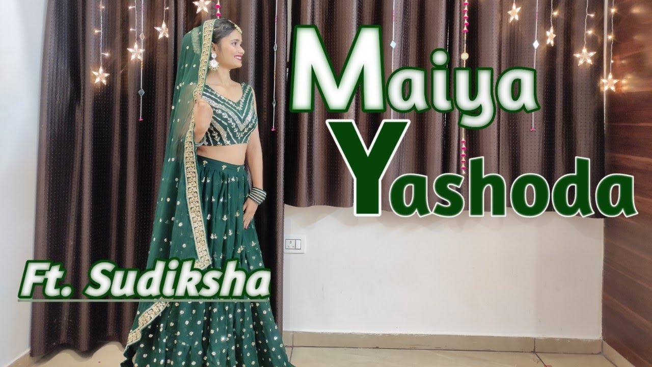 Maiya Yashoda  Dance Cover  Hum sath sath hain  Sudi Choreography