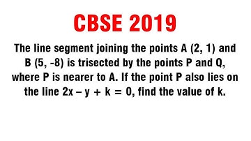 The line segment joining the points A (2, 1) and B (5, -8) is trisected by the points P and Q