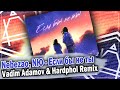 Nebezao, NЮ - Если бы не ты (Vadim Adamov & Hardphol Remix)