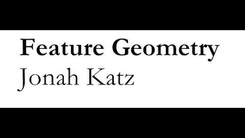 Feature geometry, sections 1-2