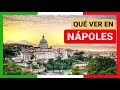 GUÍA COMPLETA ▶ Qué ver en la CIUDAD de NÁPOLES (ITALIA) 🇮🇹 🌏 Turismo y viaje a Italia