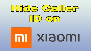 how to hide caller ID on Xiaomi (hide my number when calling on Android) screenshot 3