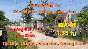 Bán đất Điện Dương 135m2, Full Thổ Cư, đường QH 7m5, cách biển 1.5km, gần 2 dự án, giá rẻ | Đất QN.