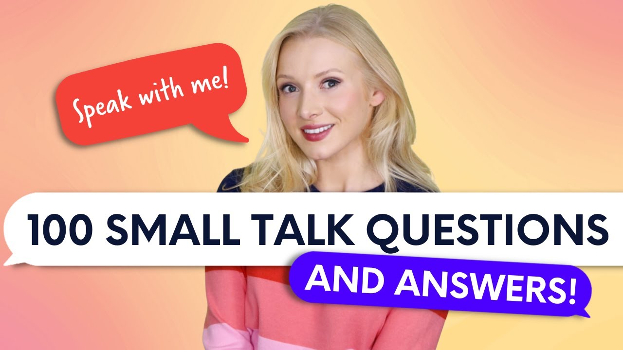 ⁣100 Small Talk Questions and Answers - Real English Conversation