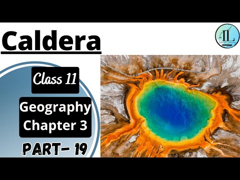 Caldera | Interior of the Earth | Class 11 Geography Chapter 3 | NCERT ...