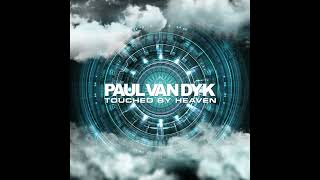 Paul van Dyk - Touched By Heaven [Original Mix]