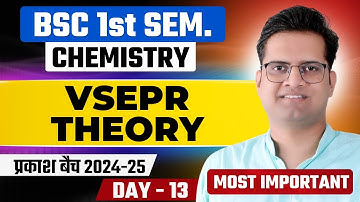 VSEPR Theory!Day-13!B.Sc 1st Semester Chemistry!Be DKDian
